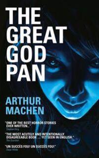 The Great God Pan, The Shining Pyramid and The White People