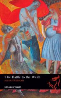 Library of Wales: Battle to the Weak