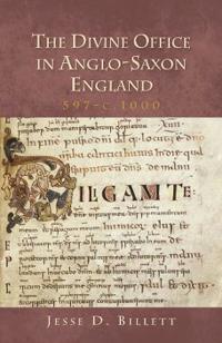 Kirjan kansi "The Divine Office in Anglo-Saxon England, 597-c.1000"