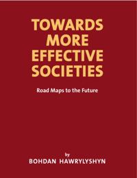 Towards More Effective Societies Road Maps To The Future