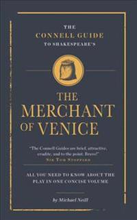 The Connell Guide To Shakespeare's The Merchant of Venice