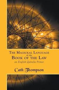 Bokomslag för "The Magickal Language of the Book of the Law"