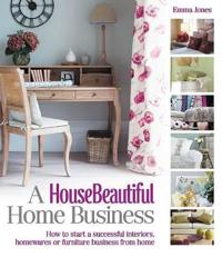 A House Beautiful Home Business