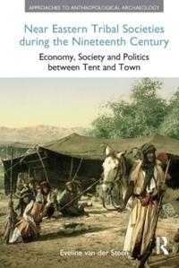 Bokomslag för "Near Eastern Tribal Societies During the Nineteenth Century"