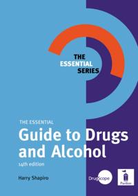 Essential Guide to Drugs and Alchohol