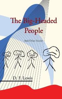 Bokomslag för "The Big-Headed People and Other Stories"