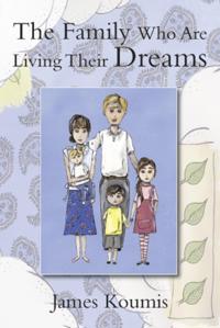 Family Who Are Living Their Dreams