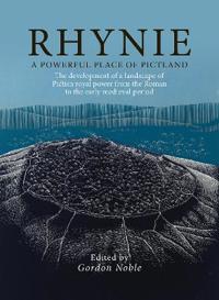 Rhynie, A Powerful Place of Pictland