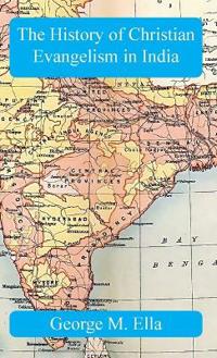 The History of Christian Evangelism in India