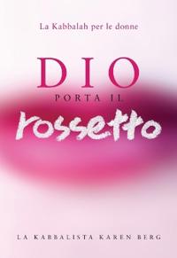 Dio Porta Il Rossetto