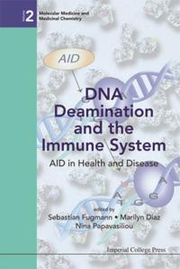 Dna Deamination And The Immune System: Aid In Health And Disease