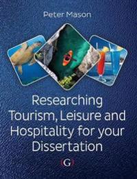 Bokomslag för "Researching Tourism, Leisure and Hospitality for Your Dissertation"