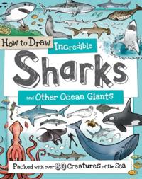How to Daw Incredible Sharks and other Ocean Giants