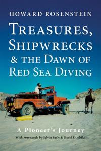 Treasures, Shipwrecks and the Dawn of Red Sea Diving