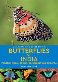 Naturalist's Guide to the Butterflies of India