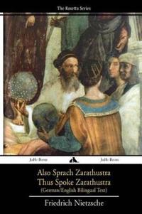 Also Sprach Zarathustra/Thus Spoke Zarathustra: German/English Bilingual Text