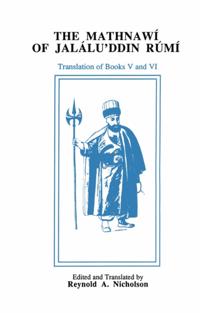 The Mathnawi of Jalalu'ddin Rumi