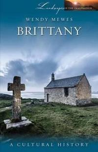 Bokomslag för "Brittany: A Cultural History"