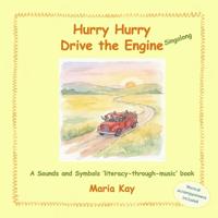 Hurry Hurry Drive the Engine - Singalong
