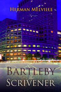 Bartleby, the Scrivener
