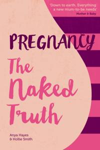 Pregnancy The Naked Truth