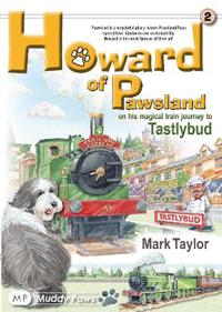Howard of Pawsland on his Magical Train Journey to Tastlybud.