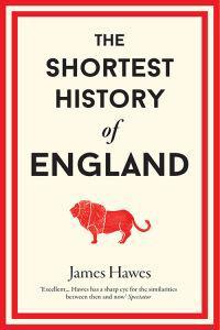 The shortest history of England