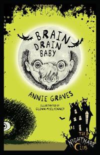 The Nightmare Club 10: Brain Drain Baby