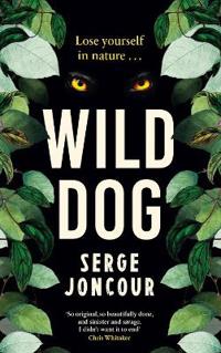 Bokomslag för "Wild Dog: Sinister and savage psychological thriller"