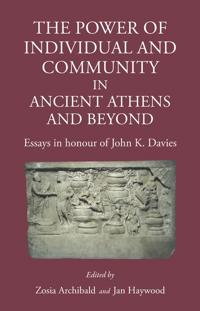 The Power of Individual and Community in Ancient Athens and Beyond