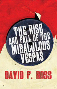 The Rise & Fall of the Miraculous Vespas