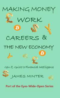 Making Money Work: Careers & the New Economy