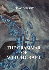 The Grammar of Witchcraft