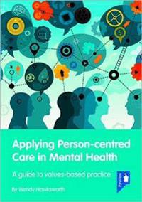 Applying Person-Centred Care in Mental Health