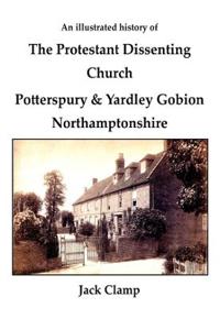 An Illustrated History of the Protestant Dissenting Church