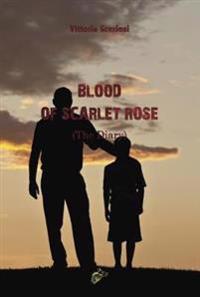 BLOOD OF SCARLET ROSE