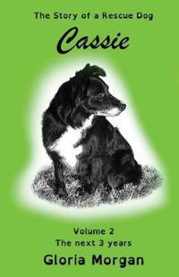 Cassie, the story of a rescue dog