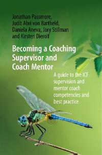 Becoming a Coaching Supervisor and Coach Mentor