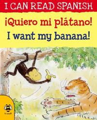 �queiro Mi Pl�tano! / I Want My Banana