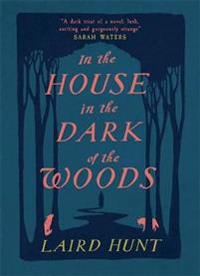In the House in the Dark of the Woods