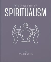 The Little Book of Spiritualism
