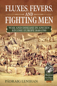 Fluxes, Fevers and Fighting Men