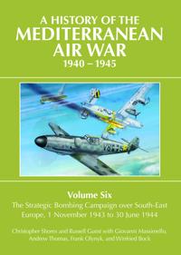 A History of the Mediterranean Air War 1940-1945