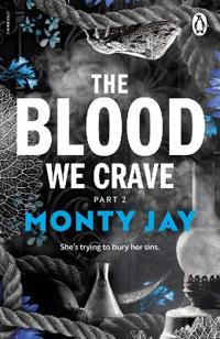 The Blood We Crave Part Two