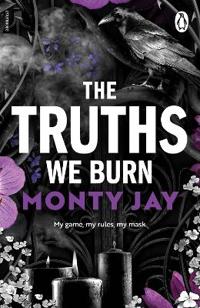 The Truths We Burn