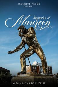 Kirjan kansi "Memories of Maureen and Our Links to Tupelo"