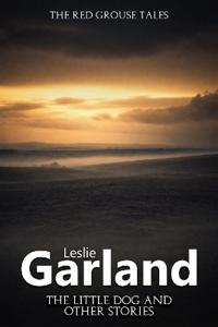 The Little Dog and Other Stories