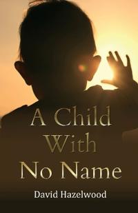 A Child With No Name
