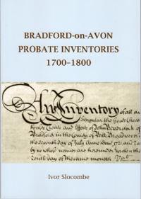 BRADFORD-ON-AVON PROBATE INVENTORIES 1550-1700