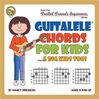 Guitalele Chords For Kids...& Big Kids Too!